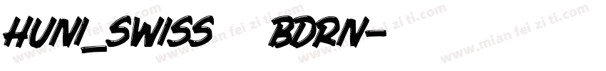 Huni_Swiss 733 BdRn字体转换
